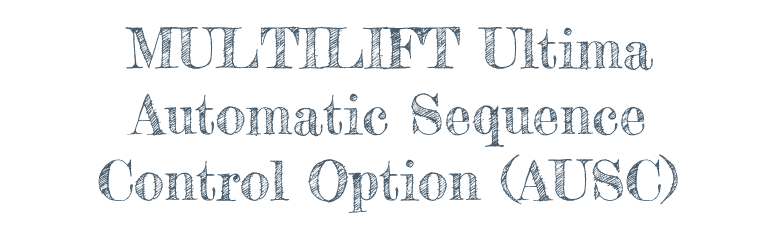 MULTILIFT Ultima Automatic Sequence Control Option (AUSC)