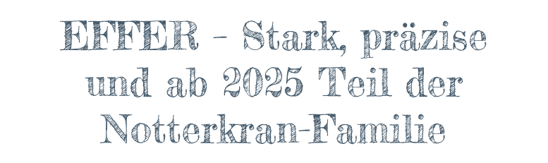 EFFER – Stark, präzise und ab 2025 Teil der Notterkran-Familie