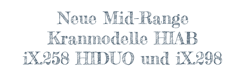 Neue Mid-Range Kranmodelle HIAB iX.258 HIDUO und iX.298 HIDUO