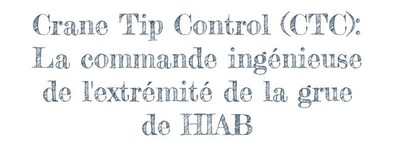Crane Tip Control (CTC): Die smarte Kranspitzensteuerung von HIAB